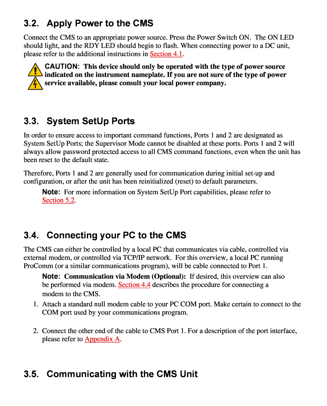 Western Telematic CMS-16 manual Apply Power to the CMS, System SetUp Ports, Connecting your PC to the CMS 