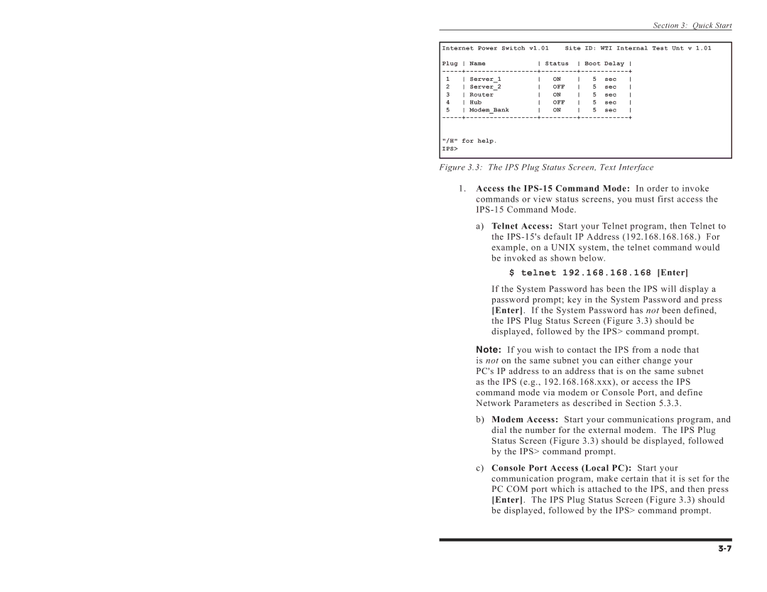 Western Telematic IPS-15 manual $ telnet 192.168.168.168 Enter 