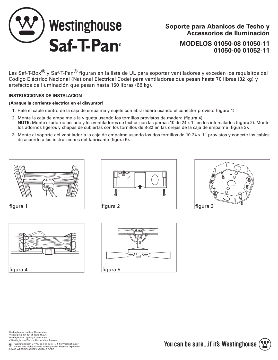 Westinghouse 01050-08, 01050-00, 01050-11 Instrucciones DE Instalacion, ¡Apague la corriente electrica en el disyuntor 