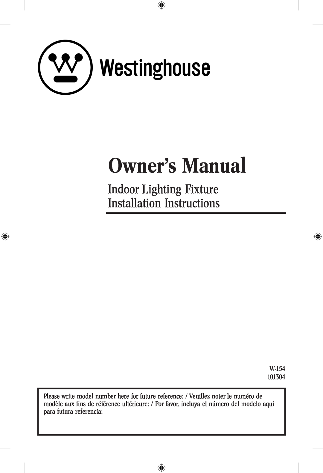 Westinghouse 101304 owner manual Indoor Lighting Fixture Installation Instructions 