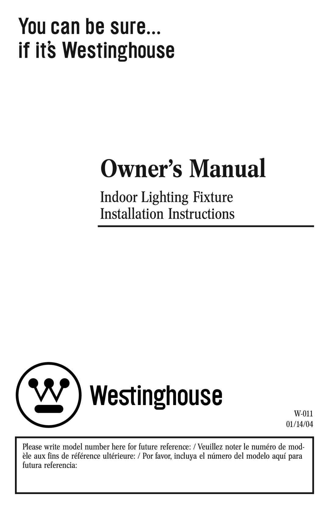 Westinghouse 1/14/04 owner manual Indoor Lighting Fixture Installation Instructions 