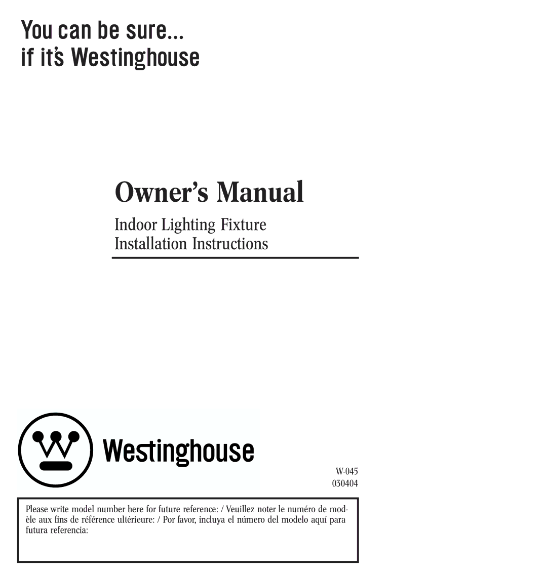 Westinghouse 30404 owner manual Indoor Lighting Fixture Installation Instructions 