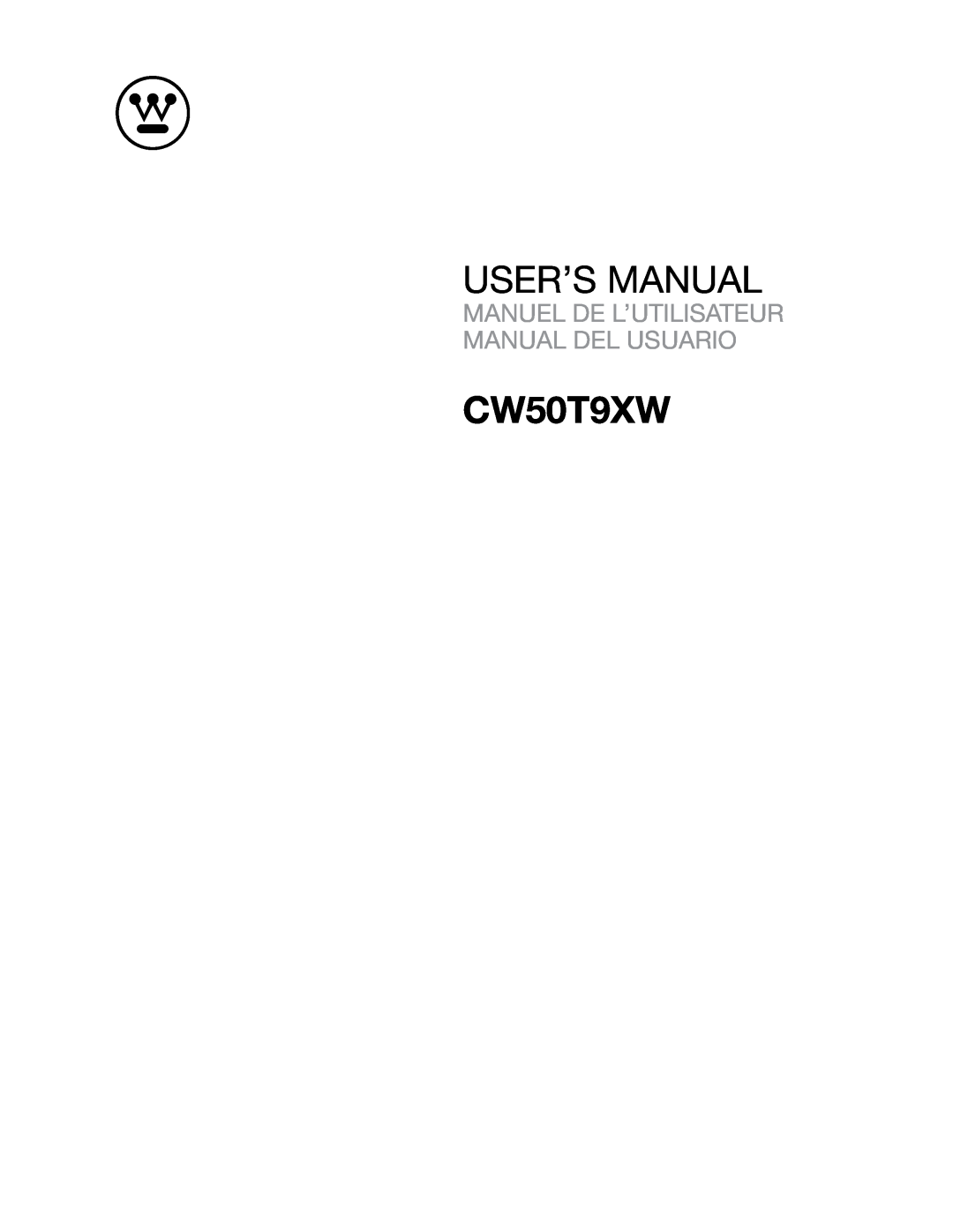 Westinghouse CW50T9XW user manual User’S Manual, Manuel De L’Utilisateur Manual Del Usuario 