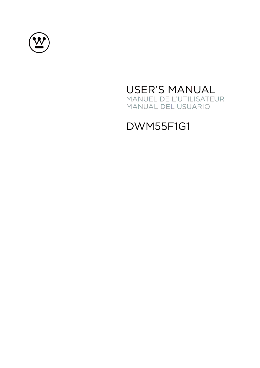 Westinghouse DWM55F1G1 user manual USER’S Manual 