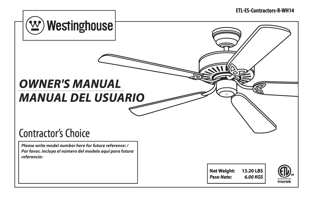 Westinghouse ETL-ES-Contractors-R-Wh14 owner manual Peso Neto, Contractor’s Choice, ETL-ES-Contractors-R-WH14, Net Weight 
