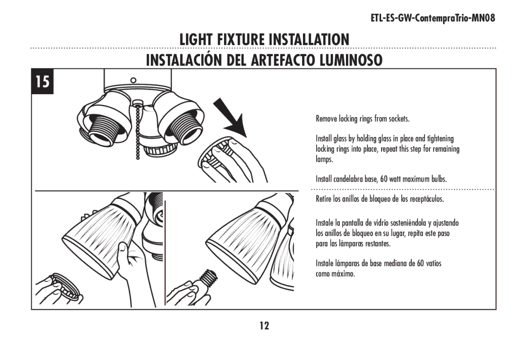 Westinghouse ETL-ES-GW-ContempraTrio-MN08 owner manual Instale lámparas de base mediana de 60 vatios como máximo 