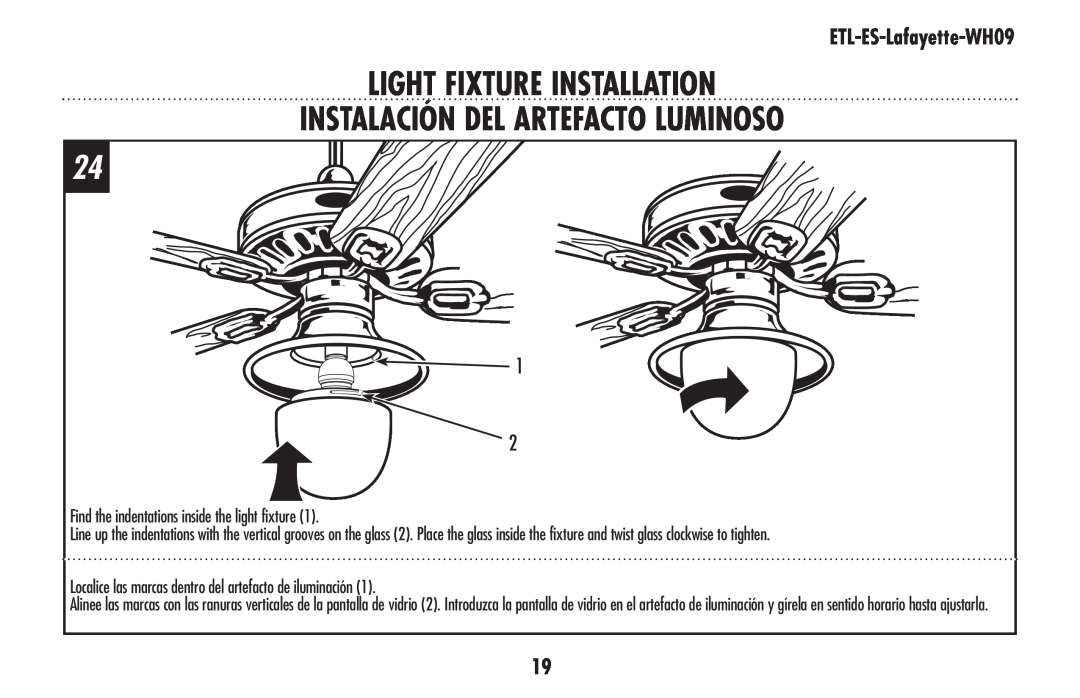 Westinghouse ETL-ES-Lafayette-WH09 owner manual Find the indentations inside the light fixture 