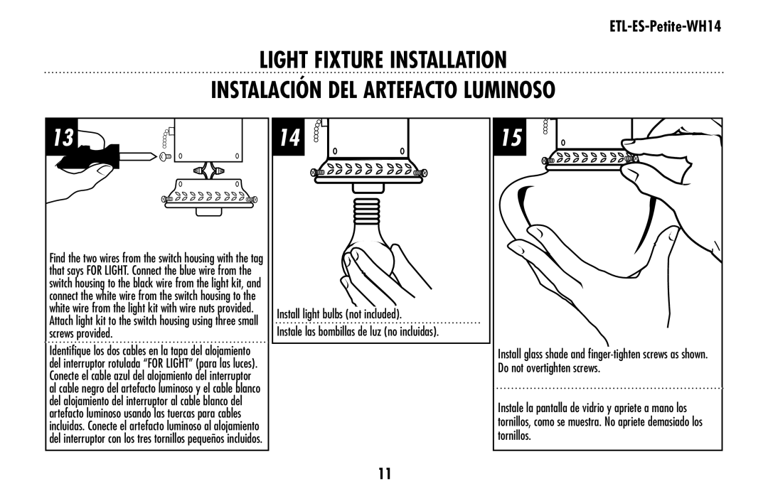 Westinghouse ETL-ES-Petite-WH14 owner manual Install light bulbs not included 