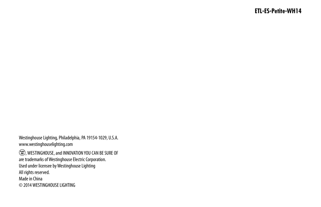 Westinghouse ETL-ES-Petite-WH14 owner manual Westinghouse Lighting 