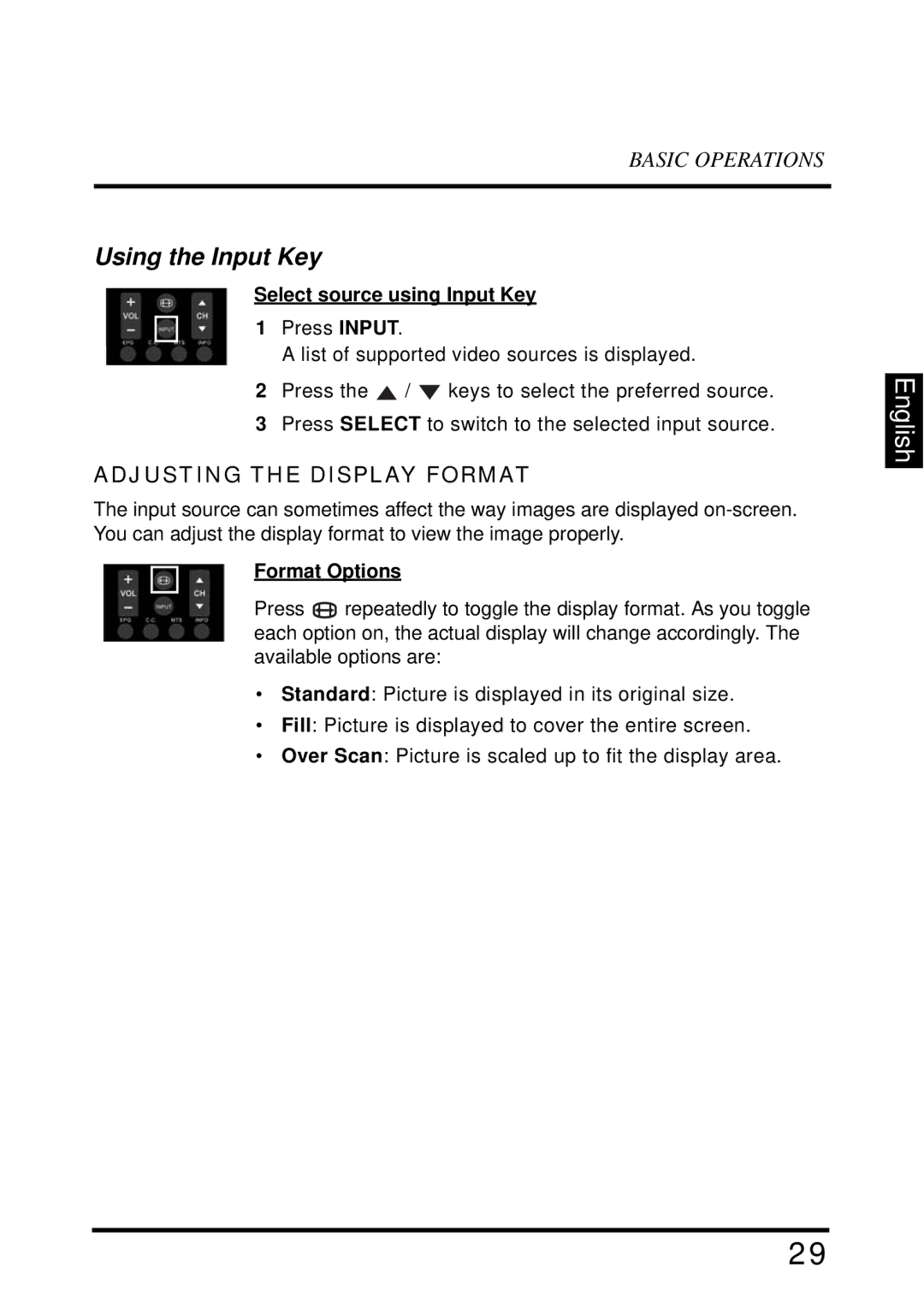 Westinghouse EW39T6MZ manual Using the Input Key, Adjusting the Display Format, Select source using Input Key 1 Press Input 