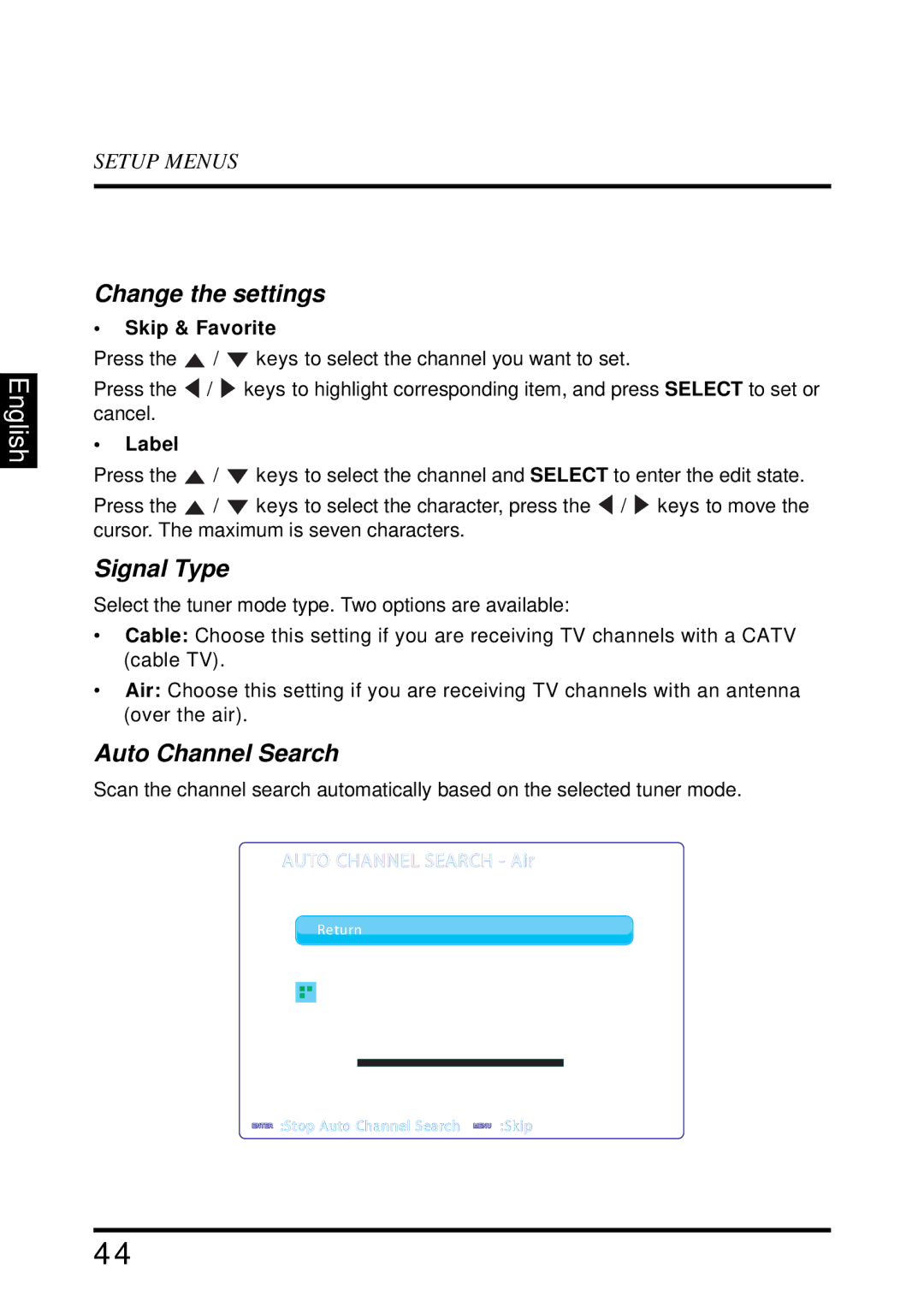 Westinghouse EW39T6MZ manual Change the settings, Signal Type, Auto Channel Search, Skip & Favorite, Label 