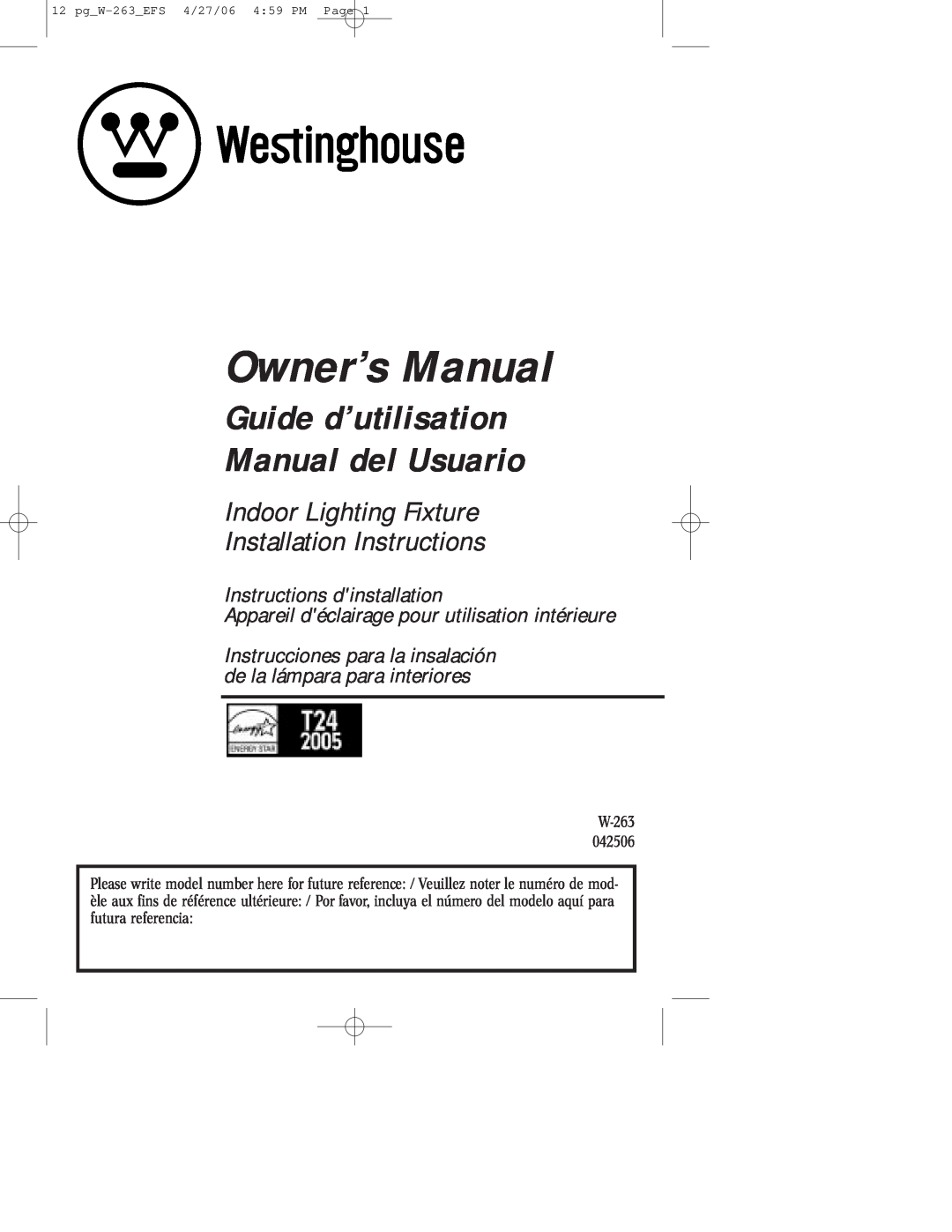 Westinghouse Indoor Lighting fixture owner manual Guide d’utilisation Manual del Usuario, Instructions dinstallation 
