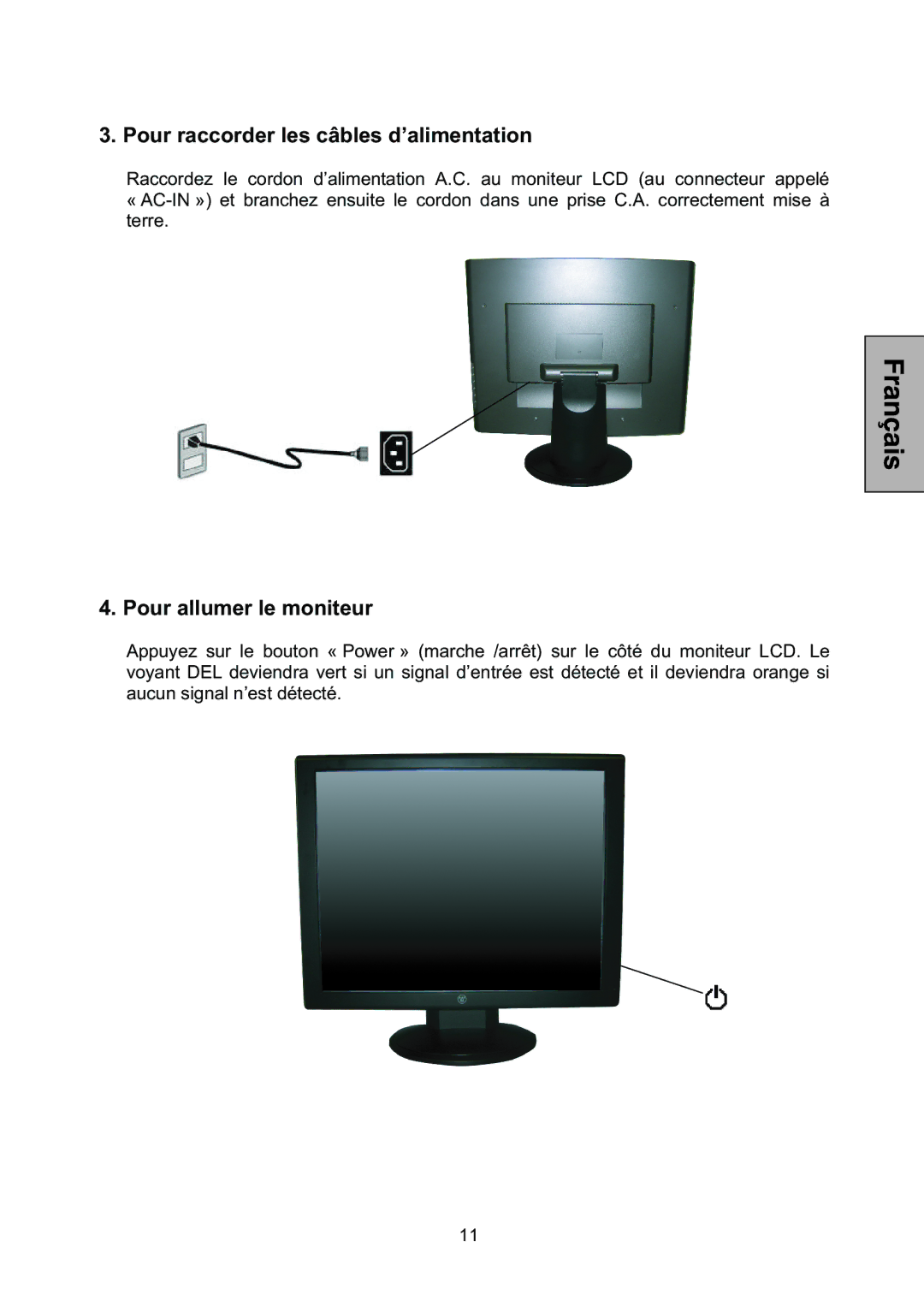 Westinghouse L2046NV manual Pour raccorder les câbles d’alimentation, Pour allumer le moniteur 