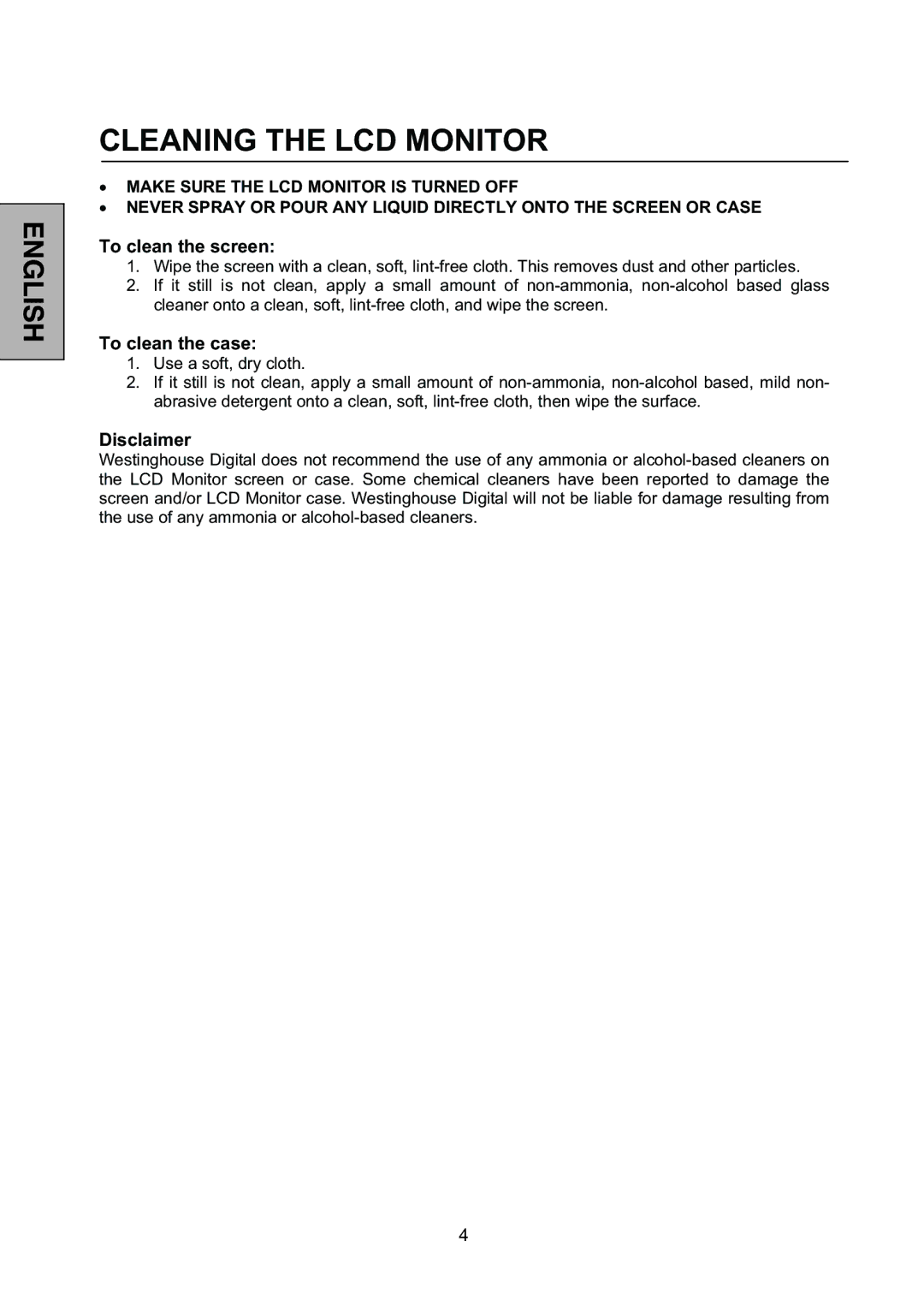 Westinghouse L2046NV manual Cleaning the LCD Monitor, To clean the screen, To clean the case, Disclaimer 