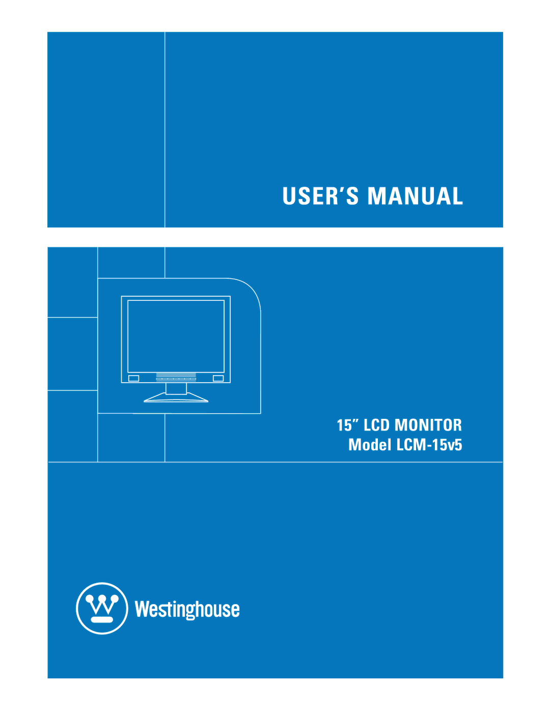 Westinghouse LCM-15V5 manual LCD Monitor Model LCM-15v5 