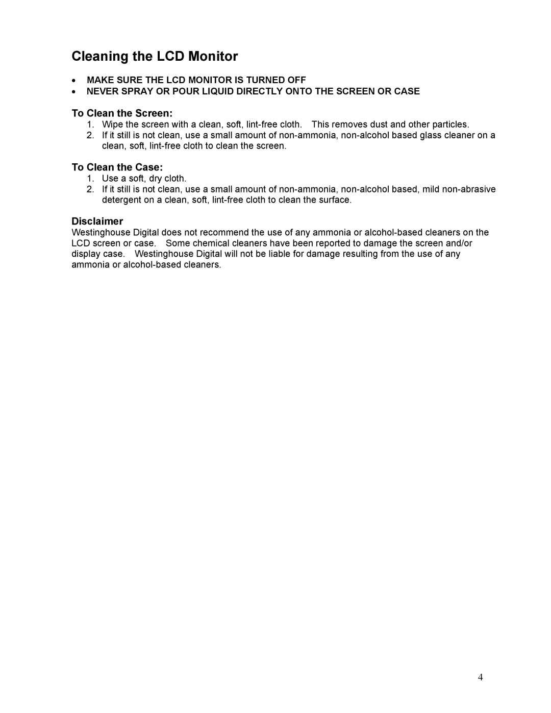 Westinghouse LCM-17W7 user manual Cleaning the LCD Monitor, To Clean the Screen, To Clean the Case, Disclaimer 
