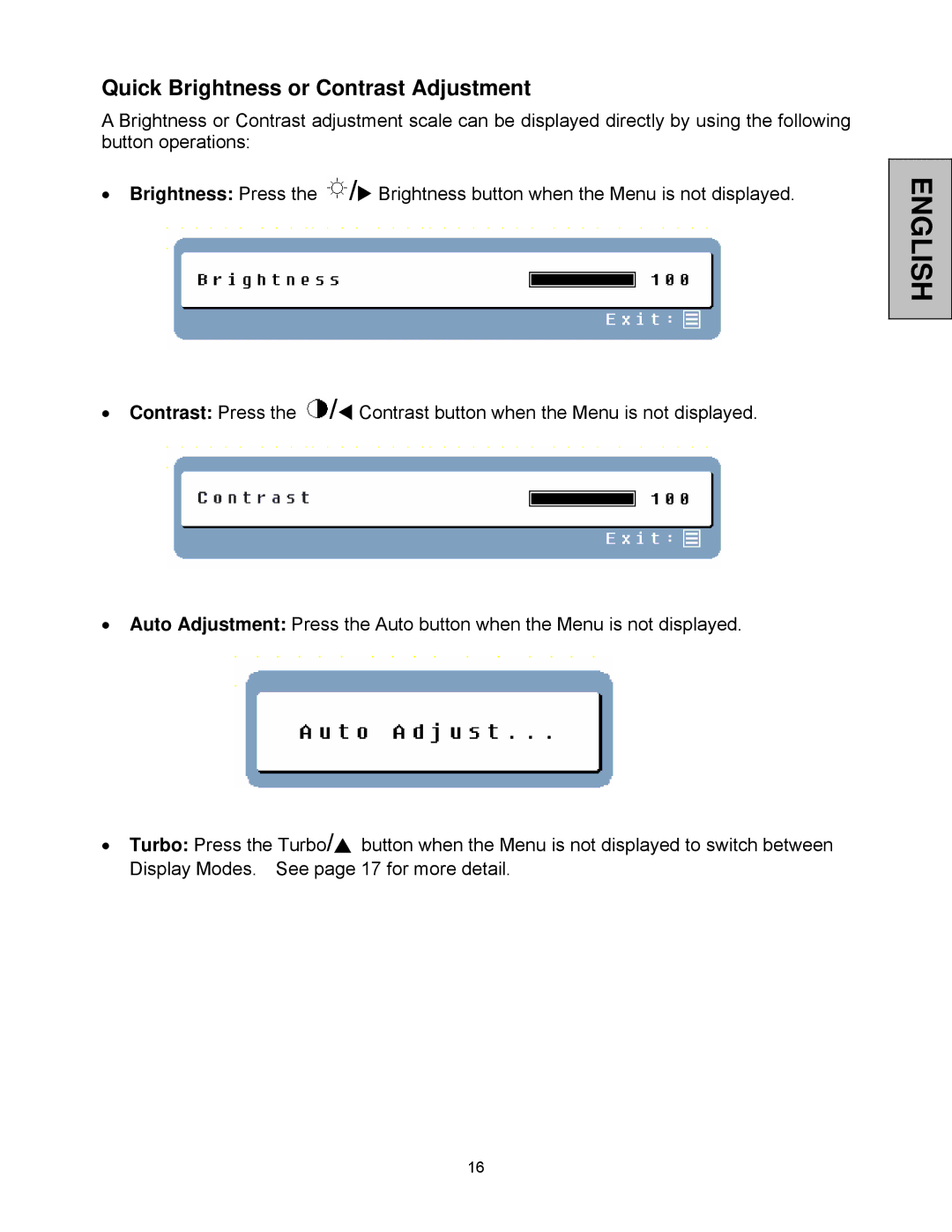 Westinghouse LCM-20v5 user manual Quick Brightness or Contrast Adjustment 