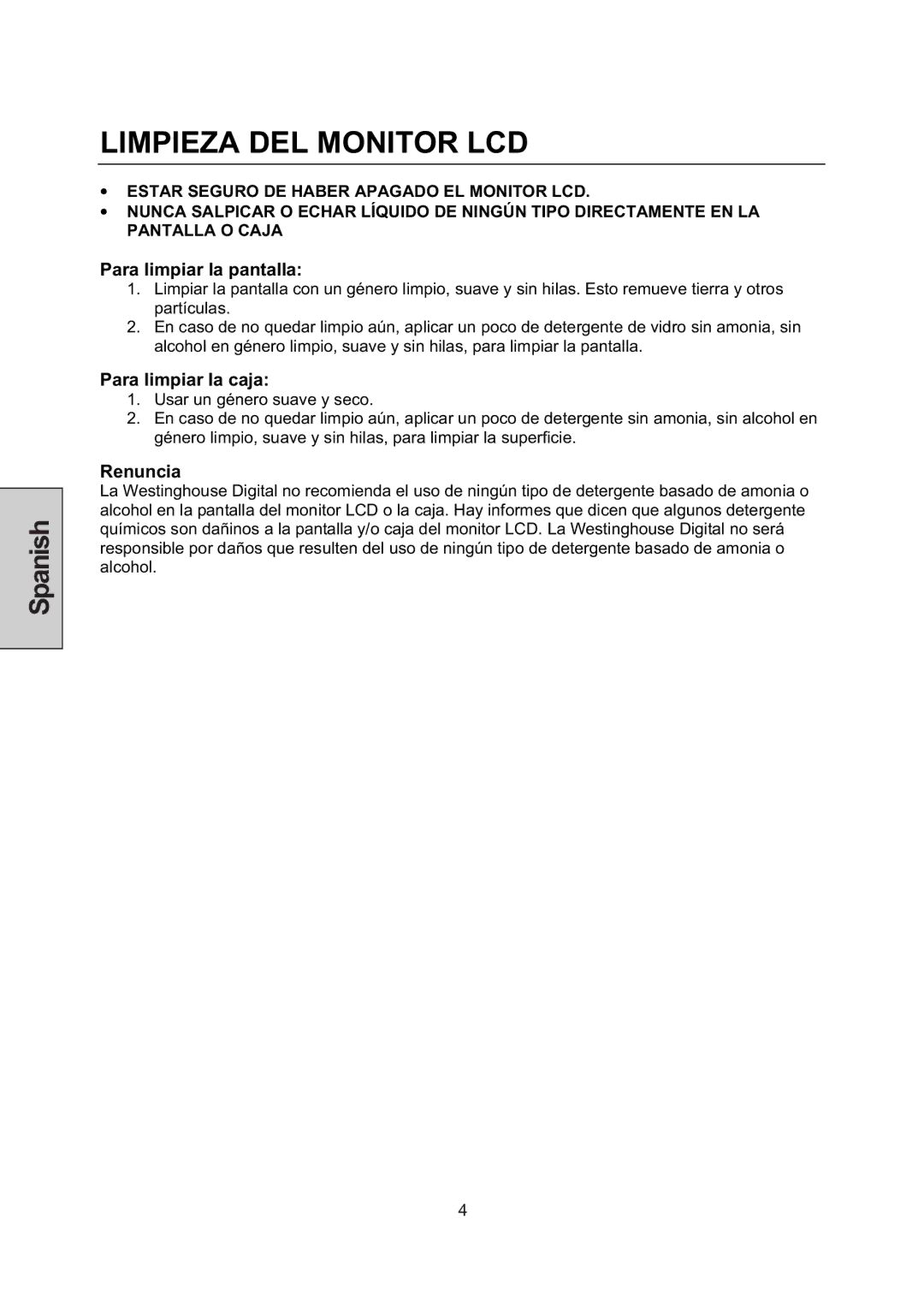 Westinghouse LCM-22W3 manual Limpieza DEL Monitor LCD, Para limpiar la pantalla, Para limpiar la caja, Renuncia 