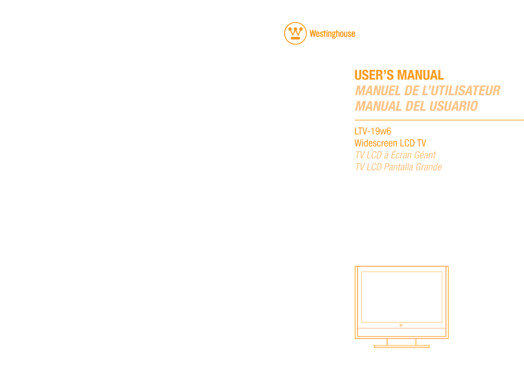 Westinghouse LTV-19w6 user manual USER’S Manual 