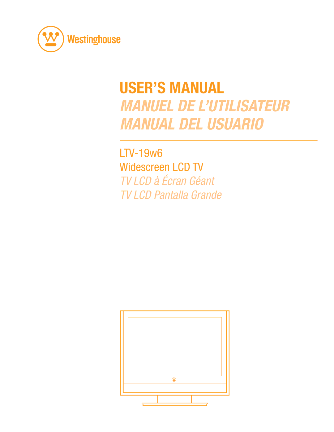 Westinghouse LTV-19w6 user manual USER’S Manual 