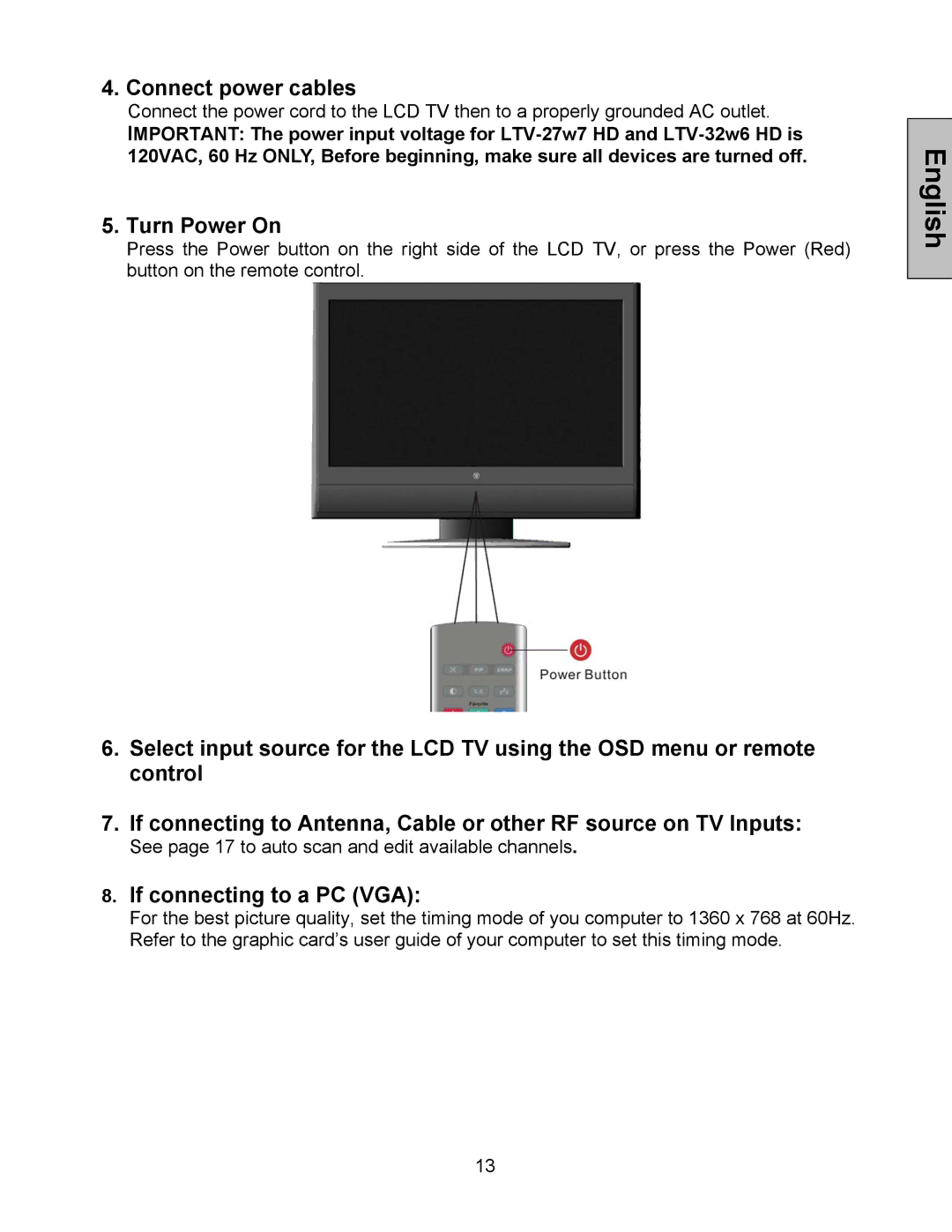 Westinghouse LTV-27w7 HD, LTV-32w6 user manual Connect power cables, Turn Power On, If connecting to a PC VGA 