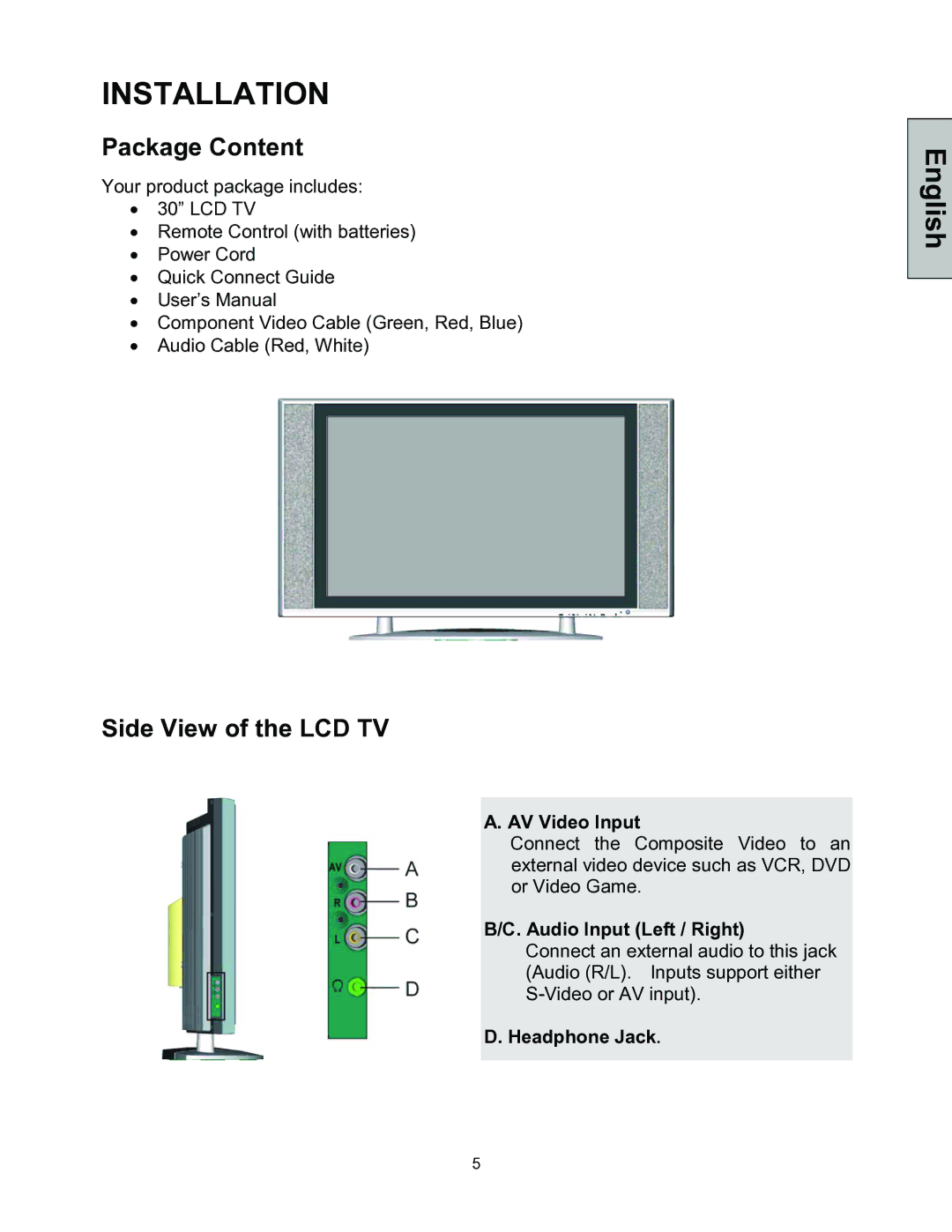 Westinghouse LTV-30w2 Package Content, Side View of the LCD TV, AV Video Input, Audio Input Left / Right, Headphone Jack 