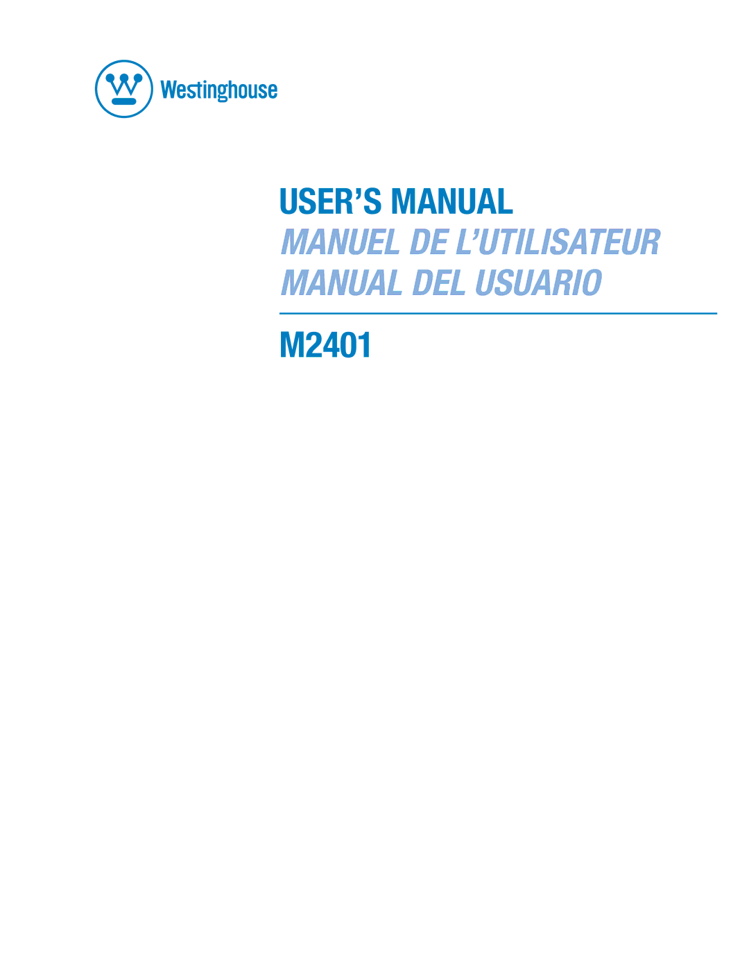 Westinghouse M2401 user manual USER’S Manual 