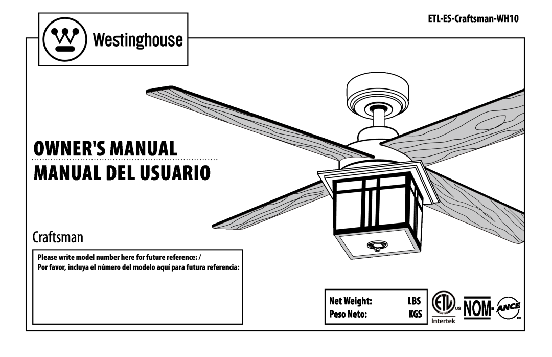 Westinghouse mh10 owner manual Net Weight, Peso Neto, ETL-ES-Craftsman-WH10, Owners Manual Manual del usuario 