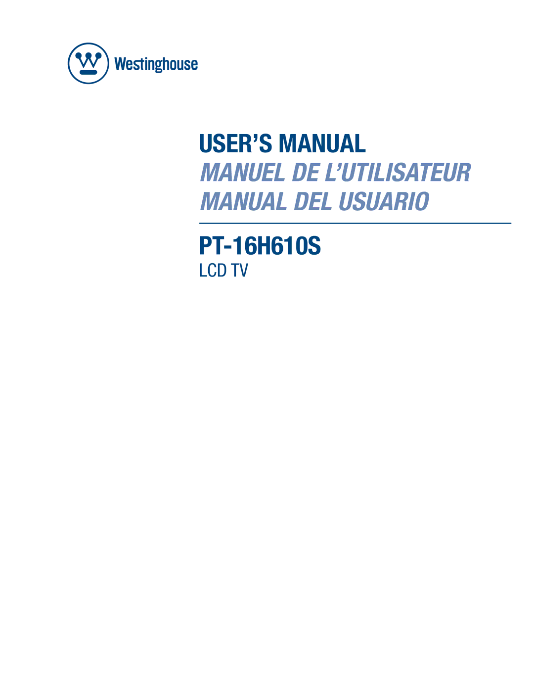 Westinghouse PT-16H610S user manual USER’S Manual 