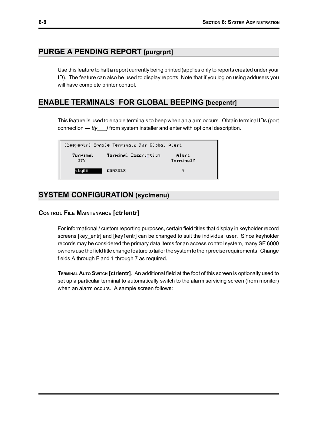 Westinghouse SE 6000 manual Purge a Pending Report purgrprt, Enable Terminals for Global Beeping beepentr 