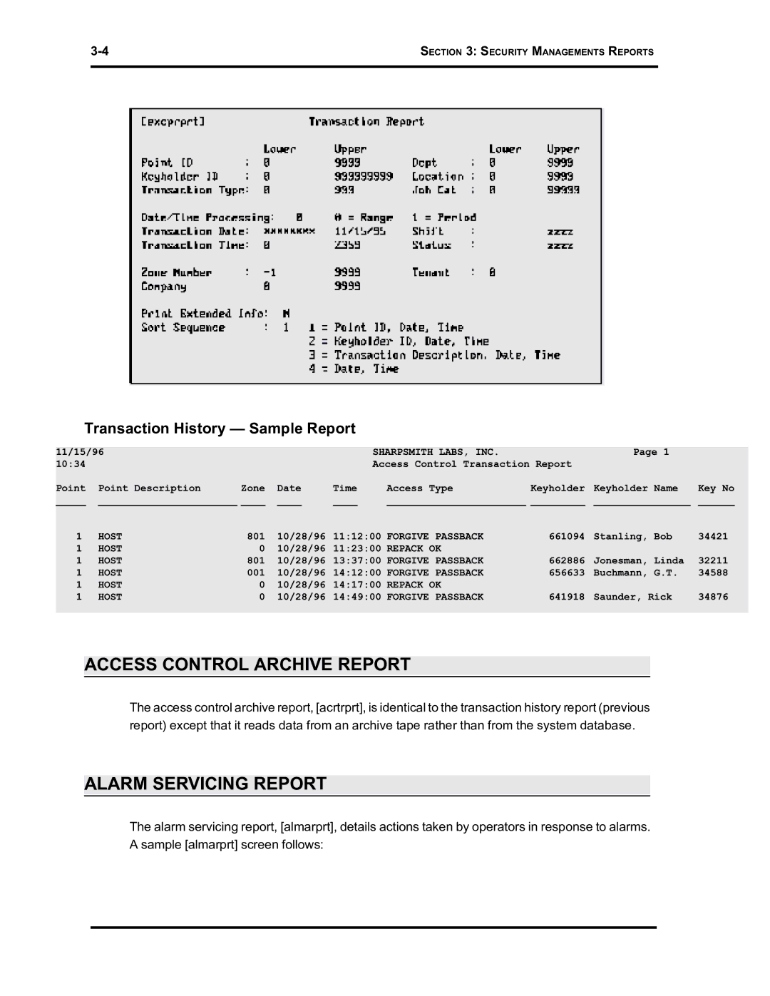 Westinghouse SE 6000 manual Access Control Archive Report, Alarm Servicing Report, Transaction History Sample Report 