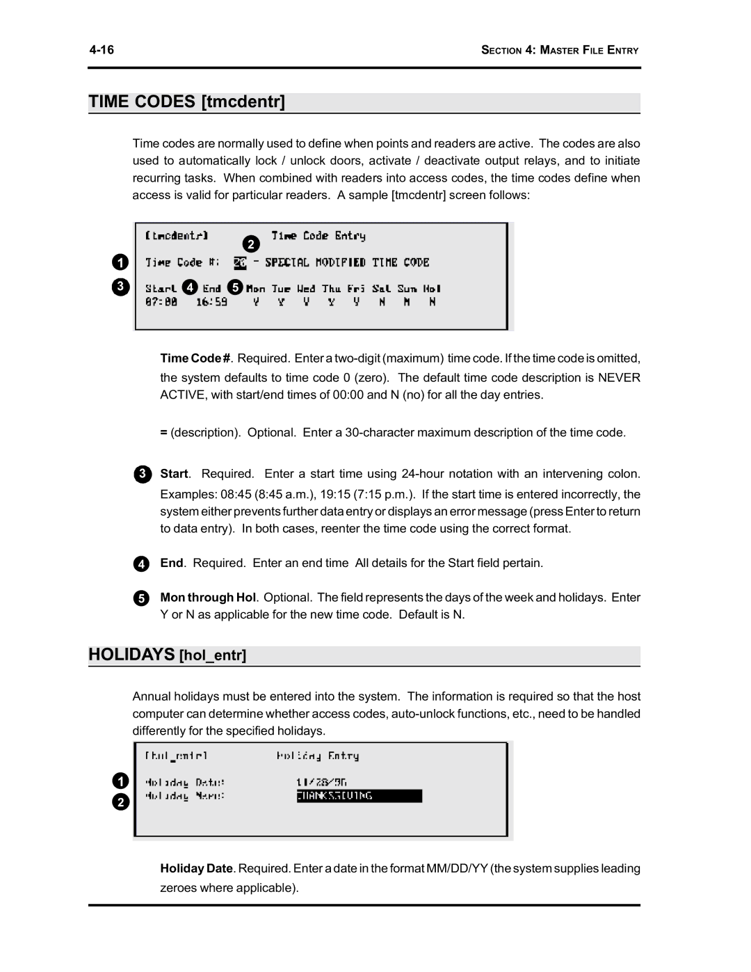 Westinghouse SE 6000 manual Time Codes tmcdentr, Holidays holentr 