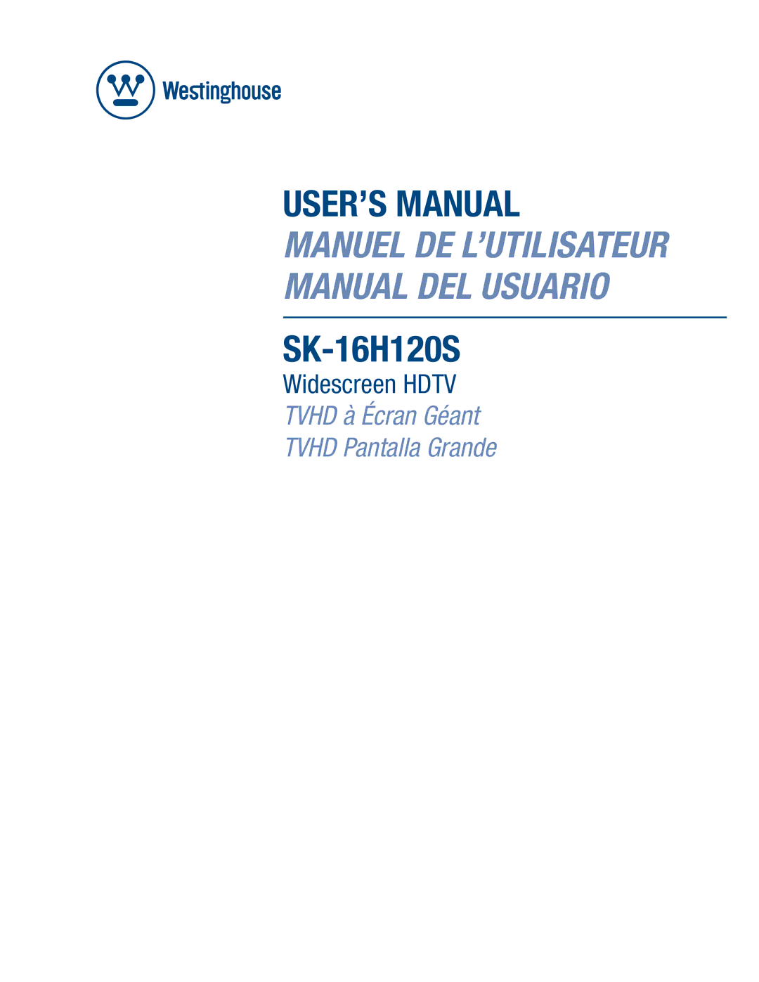 Westinghouse SK-16H120S user manual USER’S Manual 