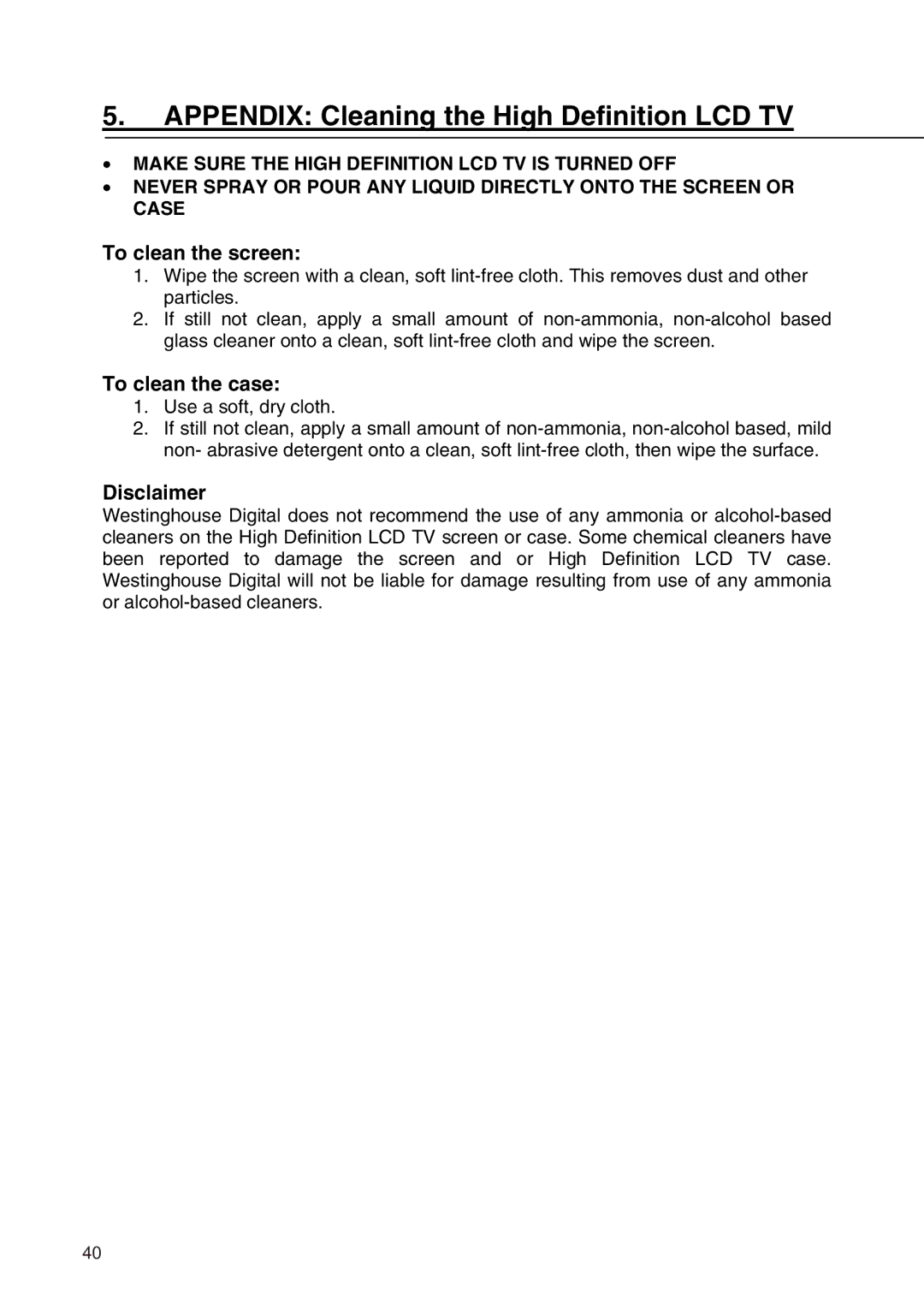 Westinghouse SK-19H210S Appendix Cleaning the High Definition LCD TV, To clean the screen, To clean the case, Disclaimer 