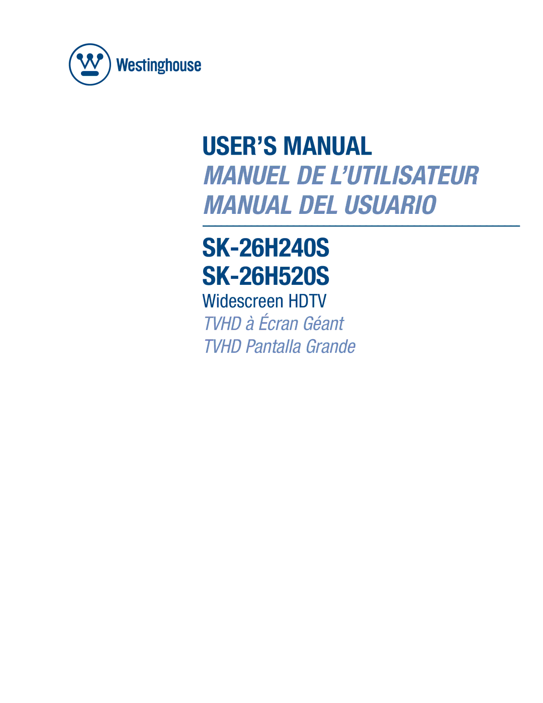 Westinghouse SK-26H240S user manual USER’S Manual 