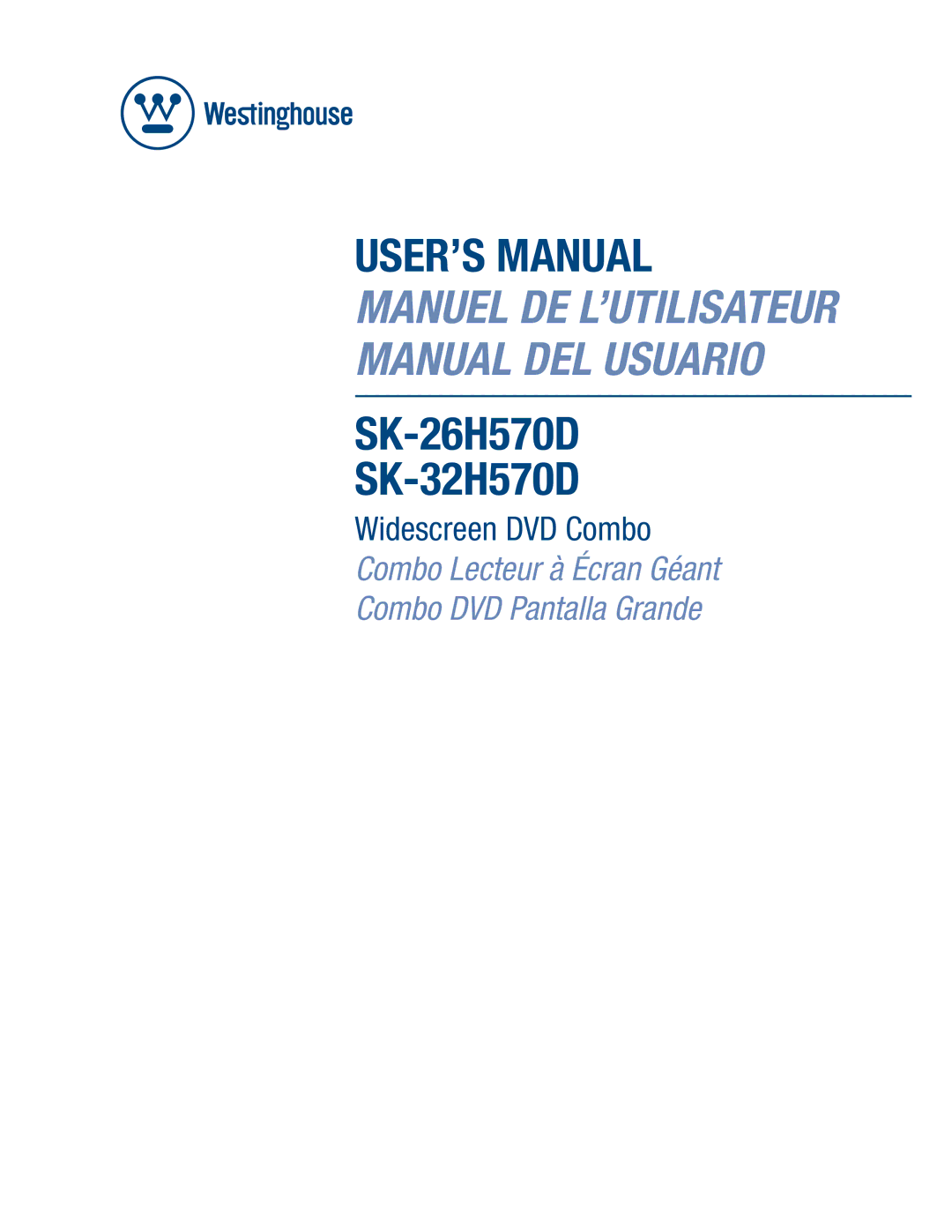 Westinghouse SK-26H570D, SK-32H570D user manual USER’S Manual 