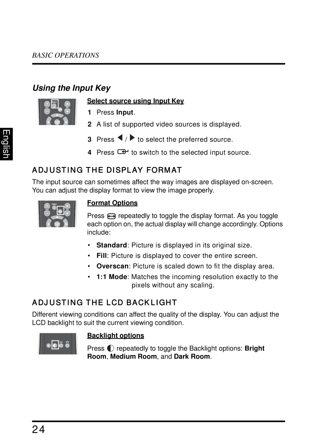 Westinghouse SK-32H640G user manual Using the Input Key, Adjusting the Display Format, Adjusting the LCD Backlight 