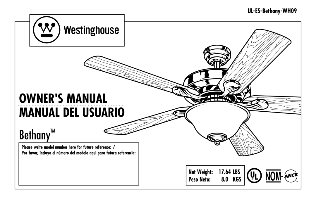 Westinghouse ul-es-bethany-who9 owner manual UL-ES-Bethany-WH09, 17.64, Peso Neto, Owners Manual Manual del usuario 
