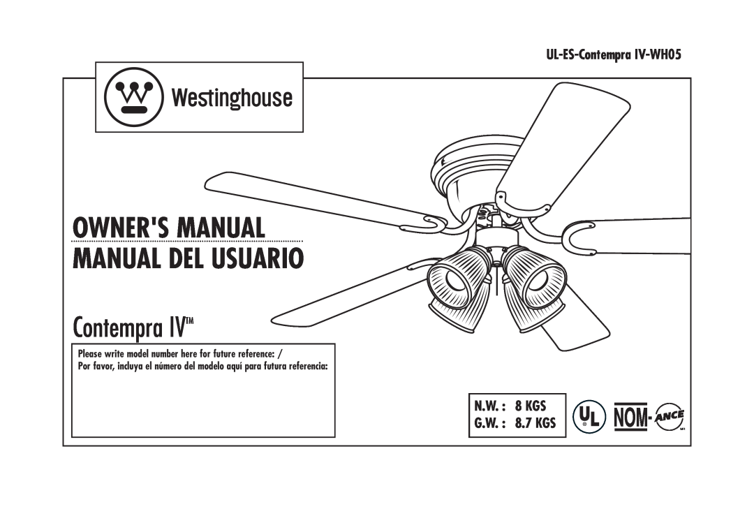 Westinghouse UL-ES-Contempra IV-WH05 owner manual N.W. 8 KGS G.W. 8.7 KGS, Contempra IVTM 