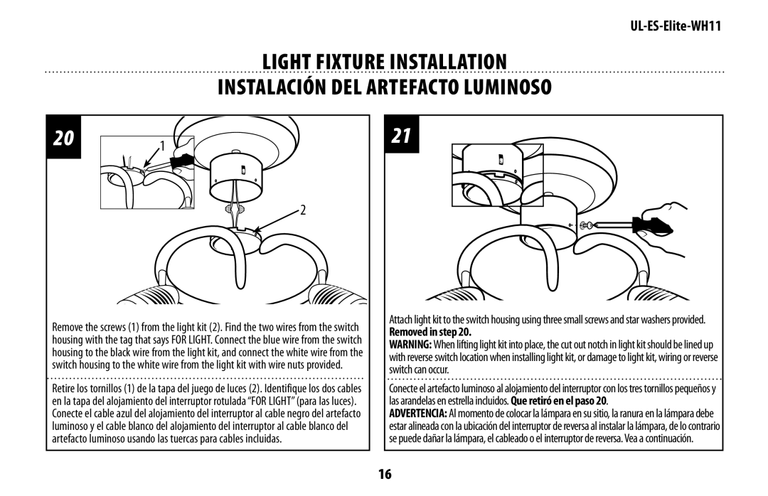 Westinghouse UL-ES-Elite-WH11 manual Removed in step 