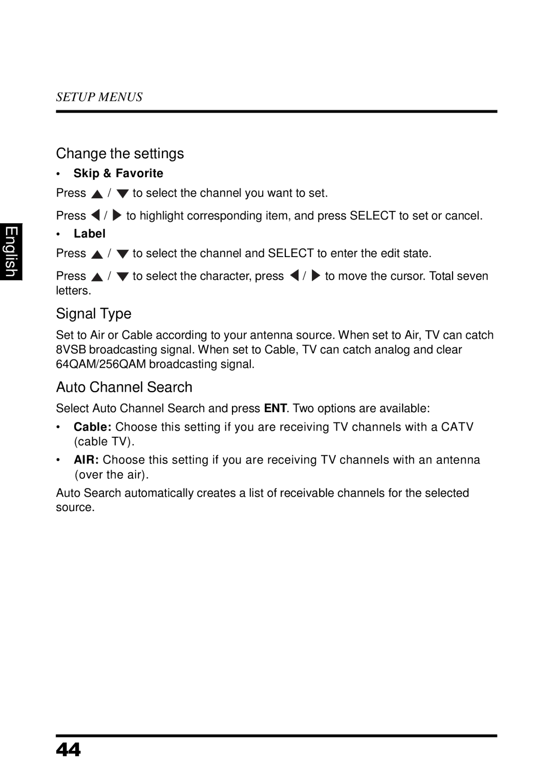 Westinghouse UW32SC1W manual Change the settings, Signal Type, Auto Channel Search, Skip & Favorite, Label 