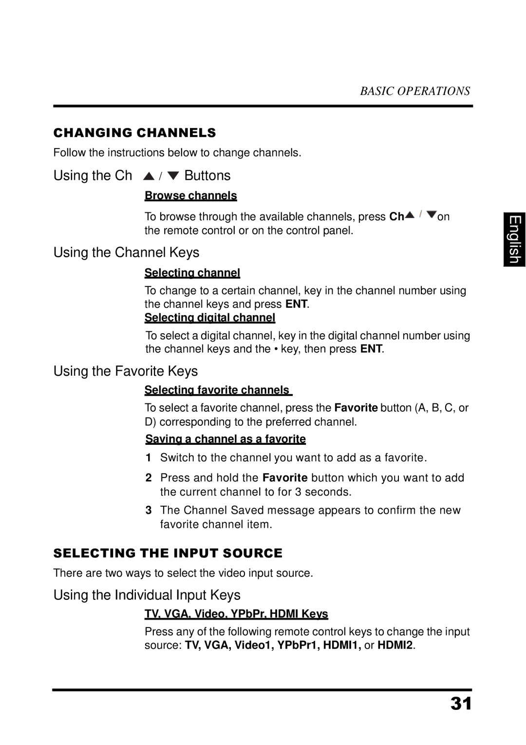 Westinghouse UW39T7HW, LED TV manual Using the Ch / Buttons, Using the Channel Keys, Using the Favorite Keys 