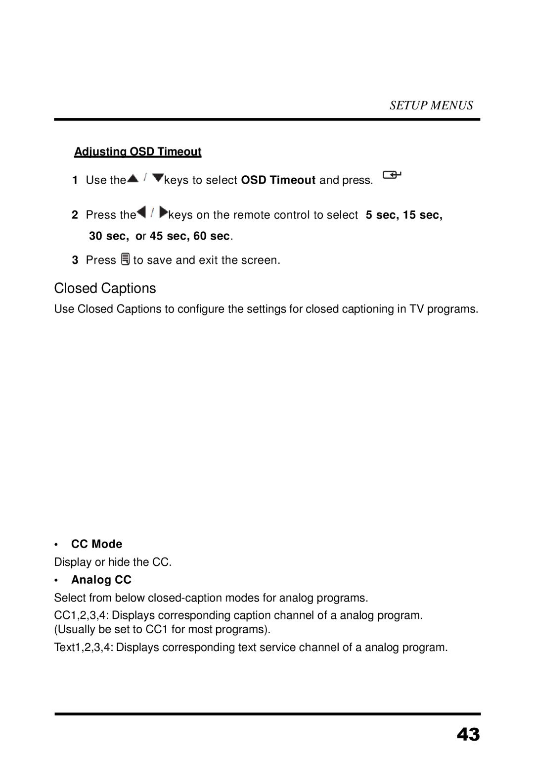 Westinghouse UW39T7HW, LED TV manual Closed Captions, Adjusting OSD Timeout, CC Mode, Analog CC 