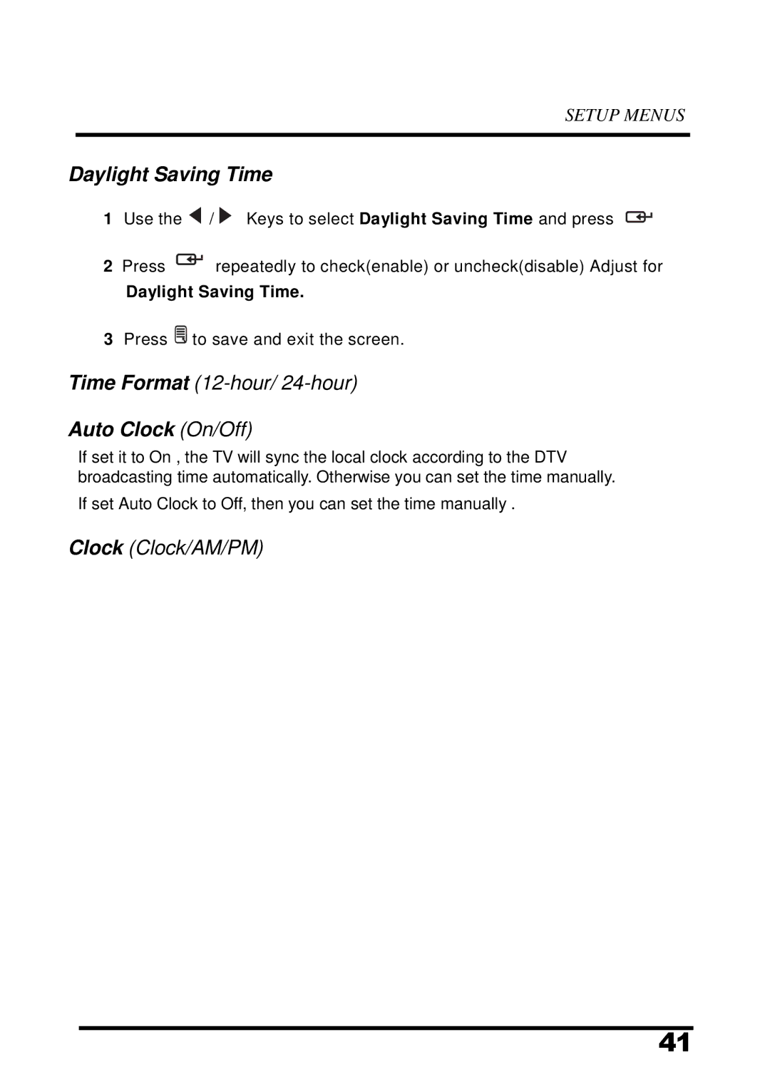 Westinghouse UW48T7HW manual Daylight Saving Time, Auto Clock On/Off 