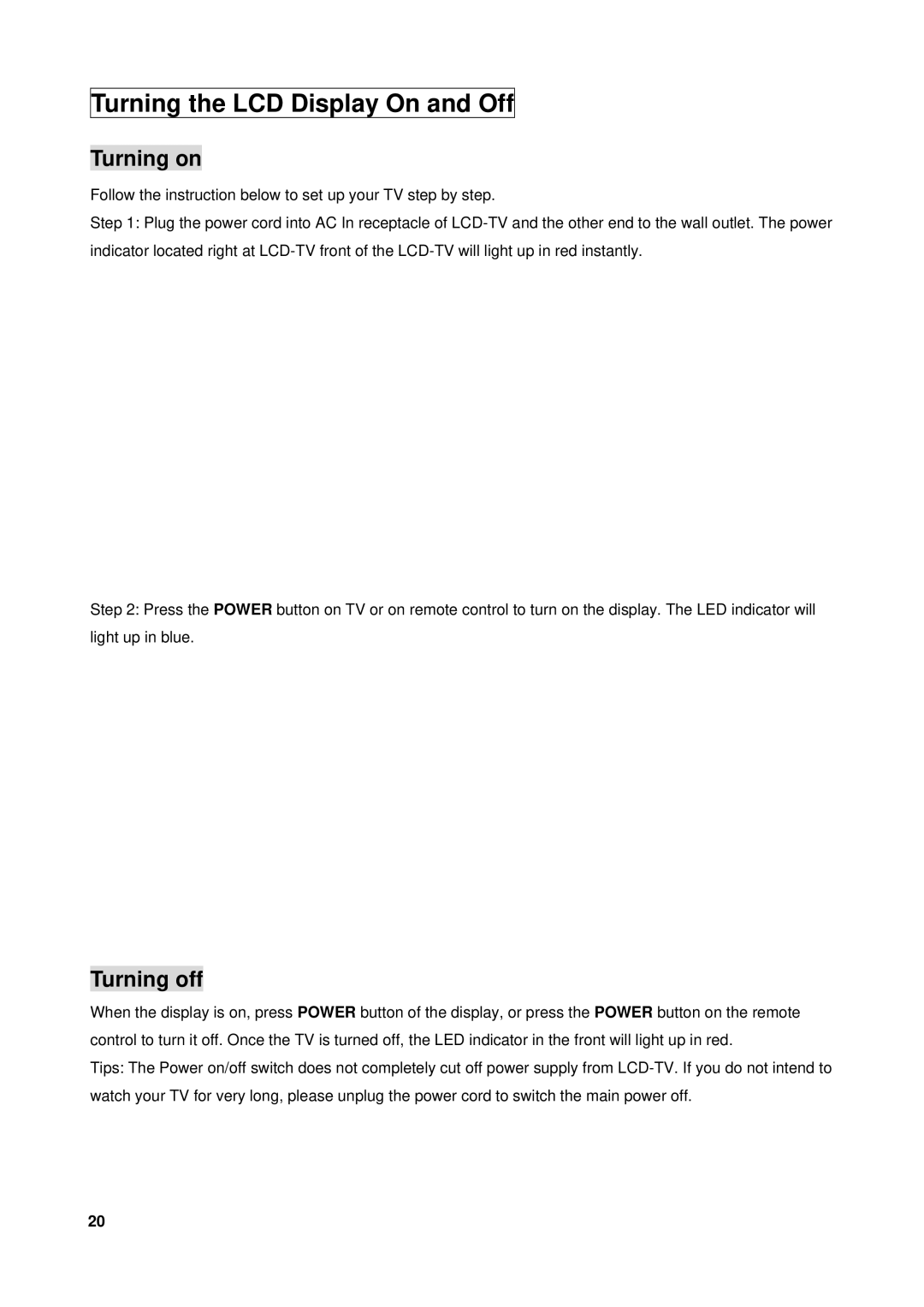 Westinghouse VK-40F580D user manual Turning the LCD Display On and Off, Turning on, Turning off 