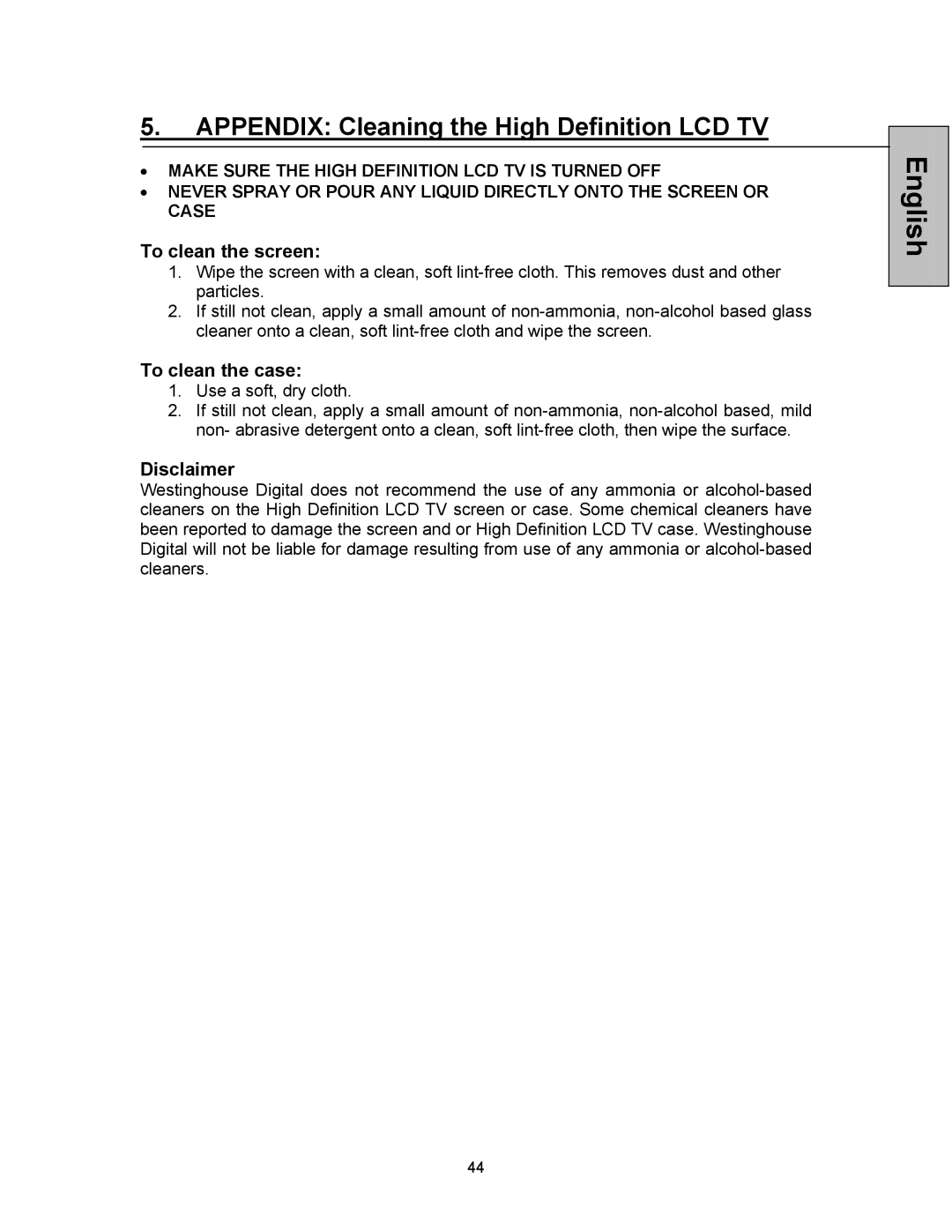 Westinghouse VK-42F240S Appendix Cleaning the High Definition LCD TV, To clean the screen, To clean the case, Disclaimer 