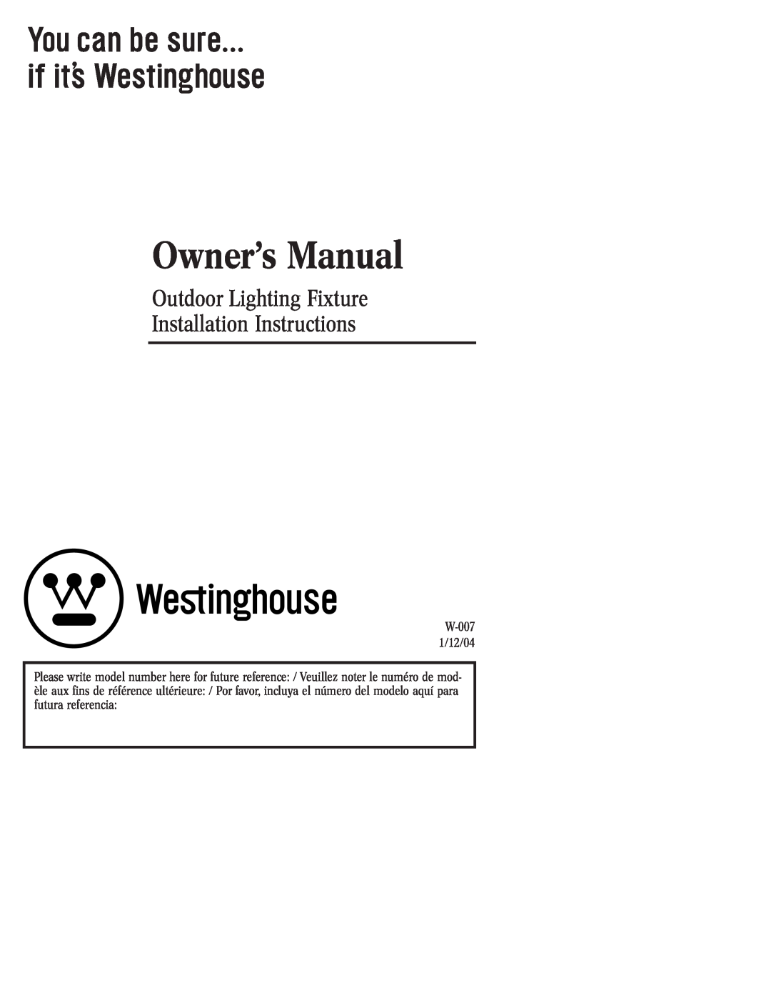 Westinghouse W-007 owner manual Outdoor Lighting Fixture, Installation Instructions 