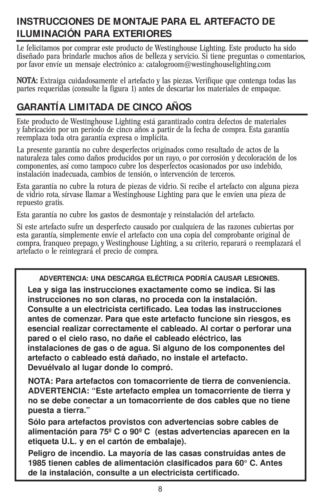 Westinghouse W-019 1/15/04 Garantía Limitada DE Cinco Años, Advertencia UNA Descarga Eléctrica Podría Causar Lesiones 