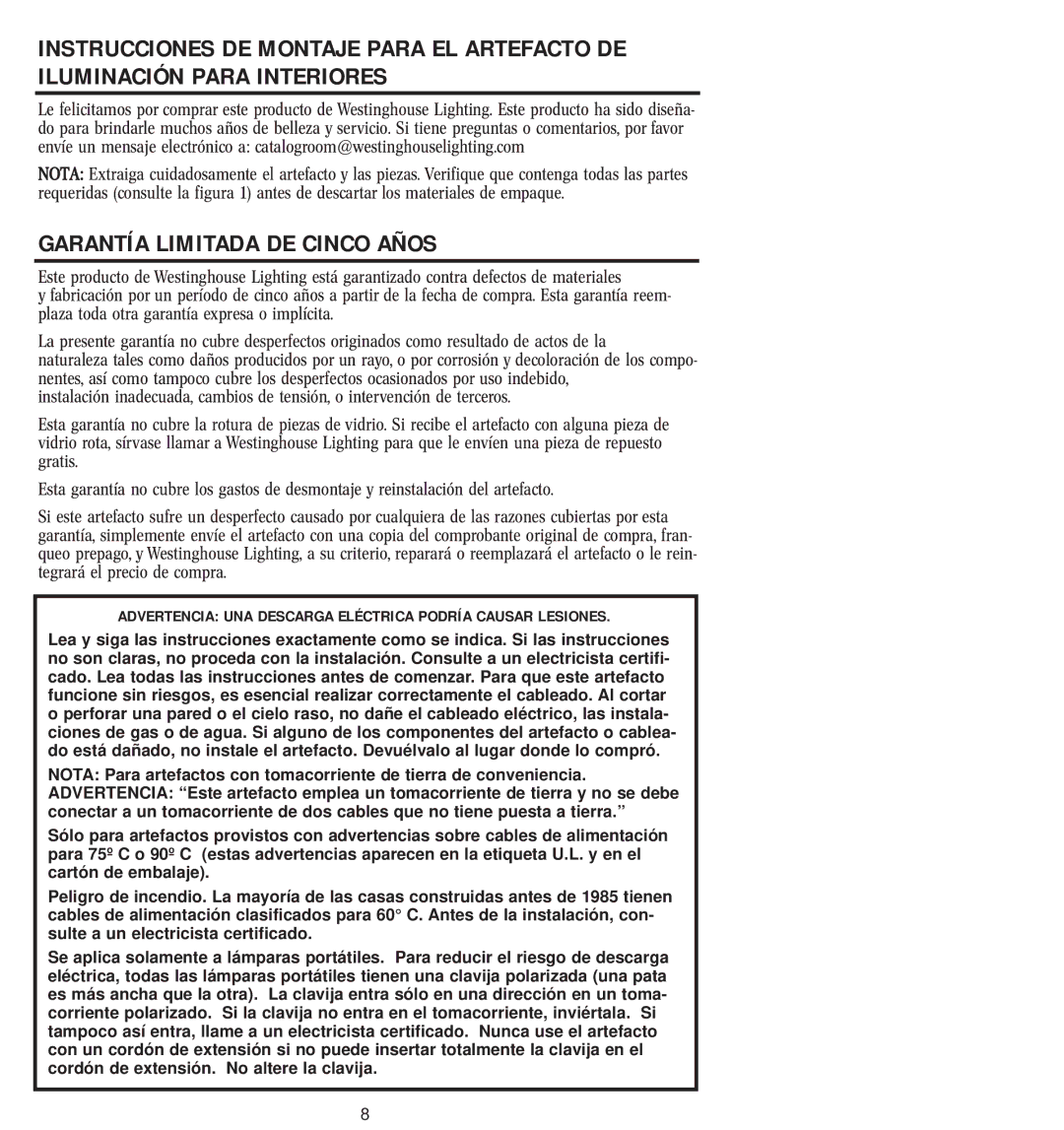 Westinghouse w-025 owner manual Garantía Limitada DE Cinco Años, Advertencia UNA Descarga Eléctrica Podría Causar Lesiones 