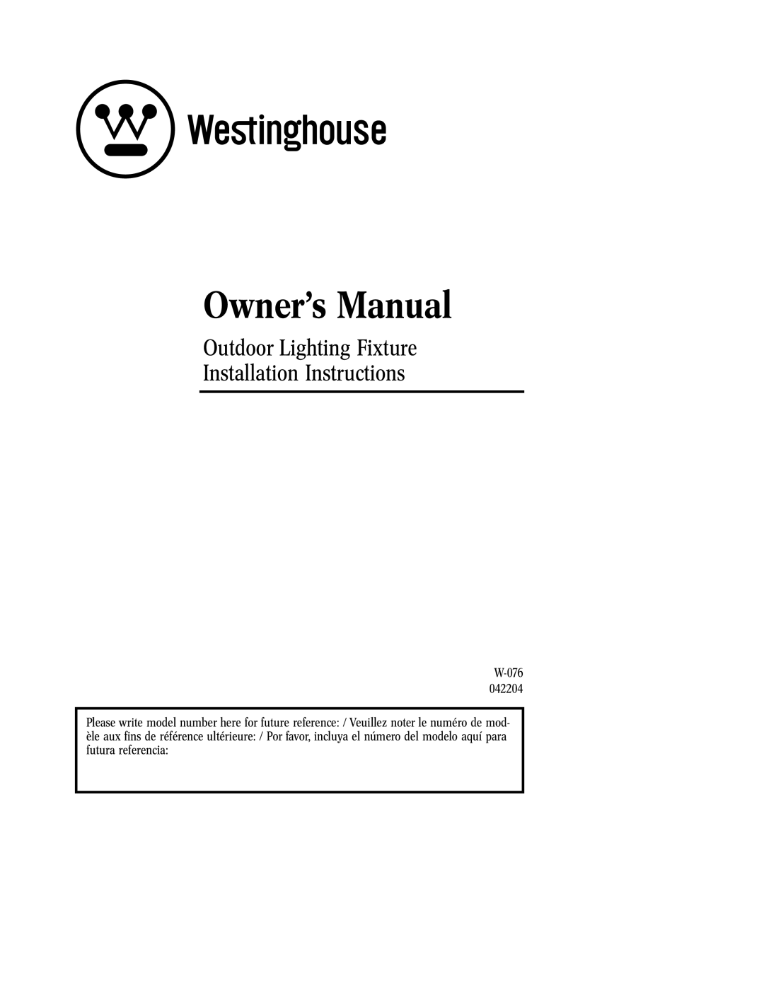 Westinghouse 42204, W-076 owner manual Outdoor Lighting Fixture Installation Instructions 